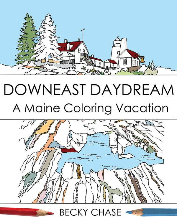 Downeast Daydream, Becky Chase, Maine Coloring Book