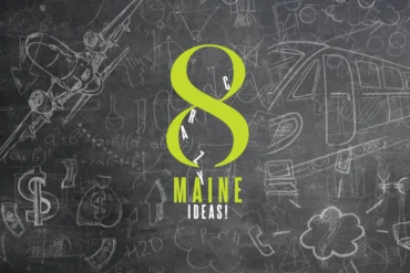 Maine Ideas