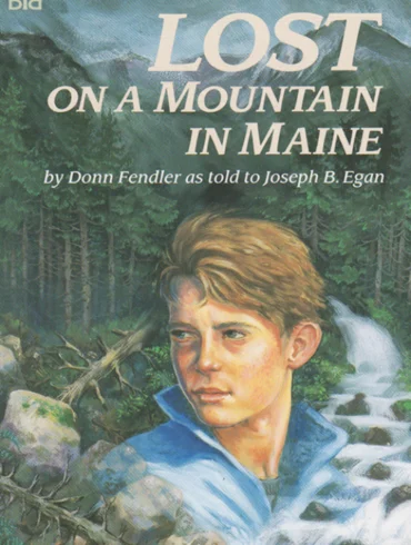 "Lost on a Mountain in Maine," by Donn Fendler