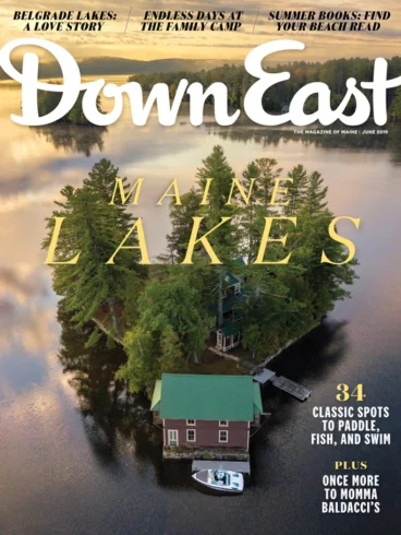 Maine Lakes, Down East Magazine, June 2019