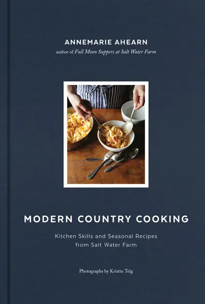 Modern Country Cooking, Annemarie Ahearn