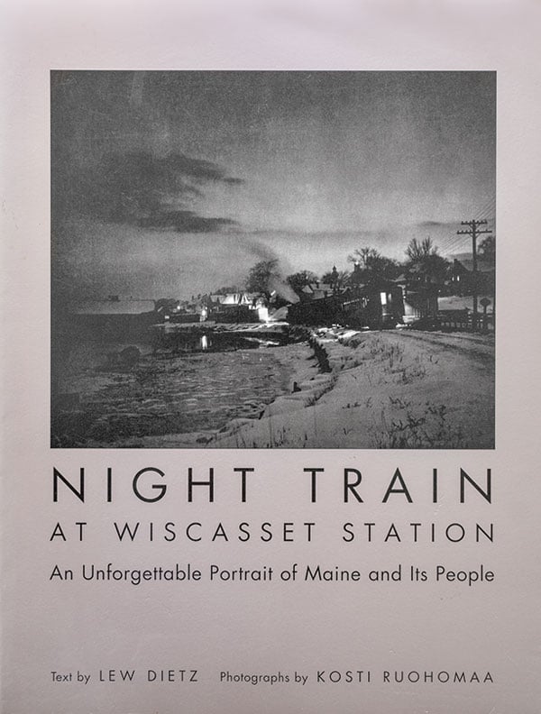 Night Train at Wiscasset Station | by Kosti Ruohomaa, text by Lew Dietz