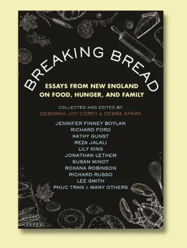 Breaking Bread: Essays from New England on Food, Hunger, and Family cover