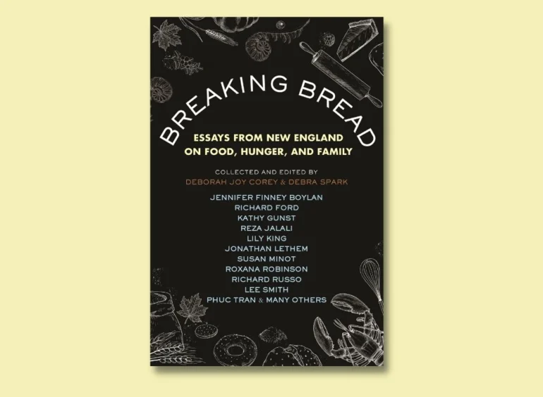 Breaking Bread: Essays from New England on Food, Hunger, and Family cover