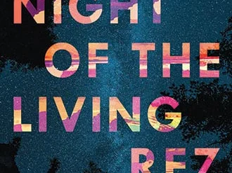 Night of the Living Rez, by Morgan Talty