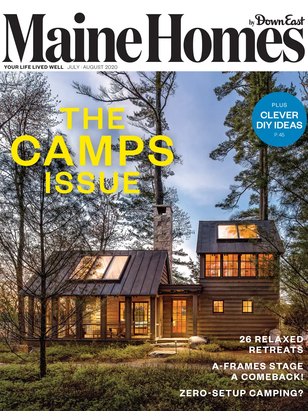 Maine Homes by Down East Magazine, The Camps Issue, July/August 2020