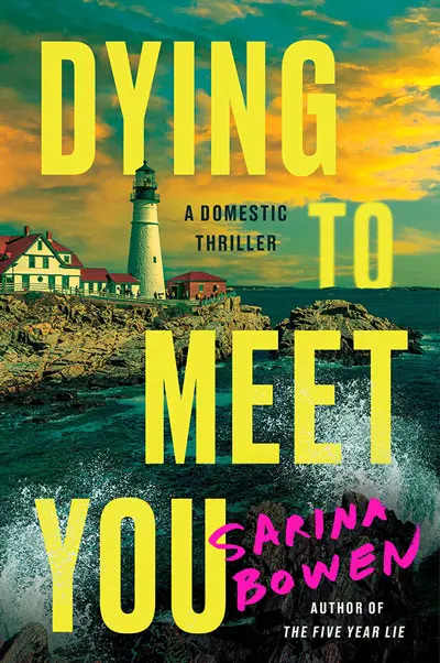 Dying to Meet You, by Sarina Bowen