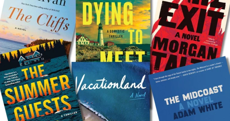 Maine Novels to Add to Your Summer Reading List